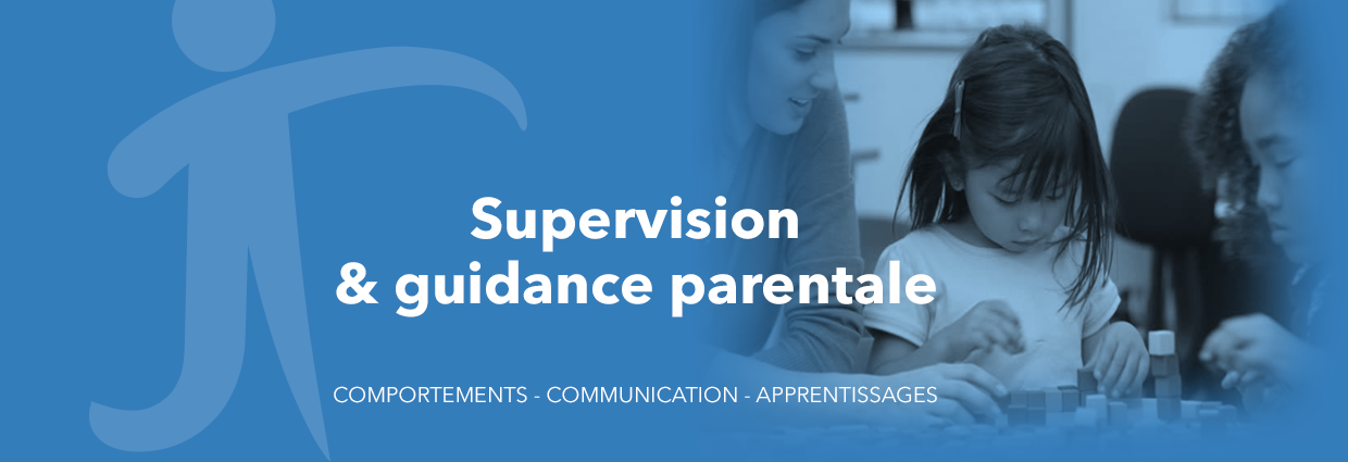 Supervision et guidance parentale